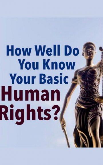 Quiz: Do You Know Your Basic Human Rights?