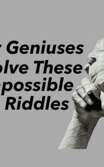 Quiz: Geniuses Can Solve These Impossible Riddles