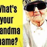 Quiz: We'll Guess Your Grandma Name