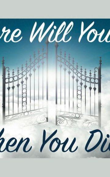 Quiz: Where Will You Go When You Die?