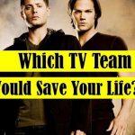 Quiz: Which TV Team Would Save my Life?
