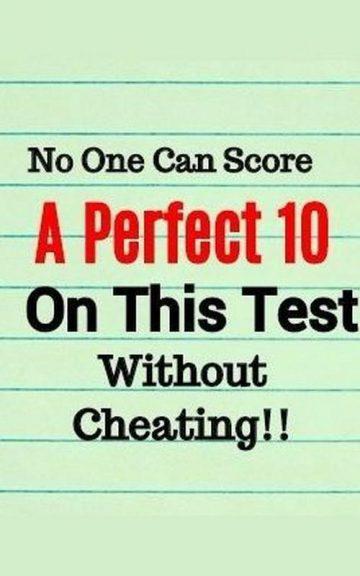 Quiz: Nobody Can Score A Perfect 10 On This Test Without Cheating