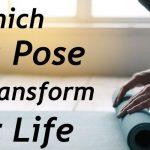 Quiz: Which Yoga Pose Will Transform my Life