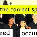 Quiz: Only people with A PhD Correctly Spell These Everyday Words