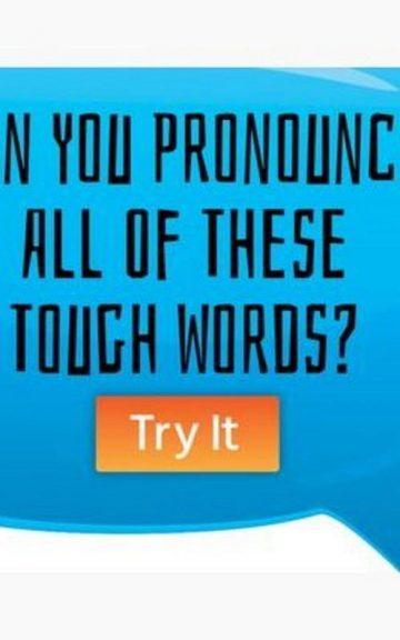 Quiz: Pronounce All Of These Tough Words
