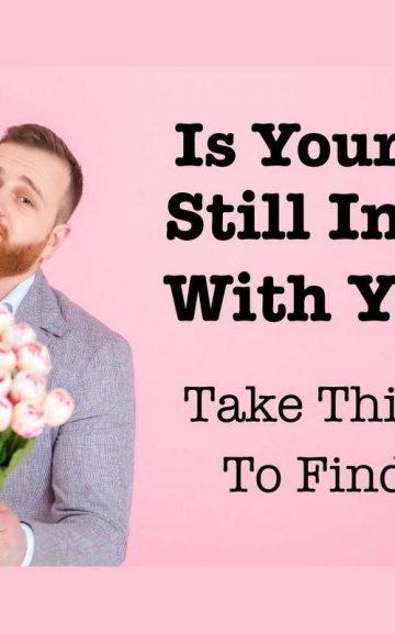 Quiz: Does Your Ex Still Love You? Take This Quiz To Find Out
