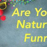 Quiz: Am I Naturally Funny?