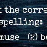 Quiz: The Difficult Spelling Test which tried 50 People And Only 2 Got A Perfect Score