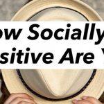 Quiz: Am I Socially Sensitive?