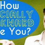 Quiz: Am I Socially Awkward?