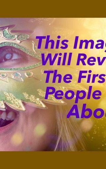 Quiz: The Image Test reveals The First Thing People Notice About You