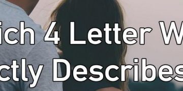 Quiz: Which 4 Letter Word Perfectly Describes me?