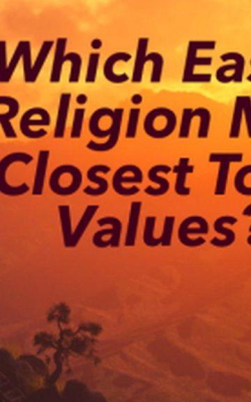 Quiz: Which Eastern Religion Matches Closest To my Values?