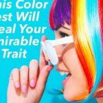 Quiz: The colour quiz Reveals Your Most Admirable Personality Trait