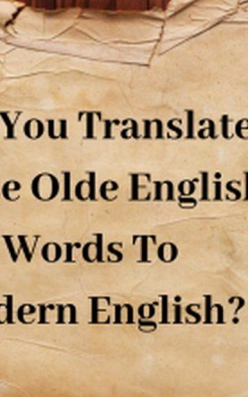 Quiz: Translate These Olde English Words Into Regular English