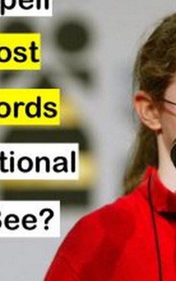 Quiz: Spell the 10 Most Difficult Words Of The National Spelling Bee