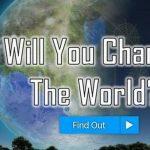 Quiz: How Likely Are You To Change The World?