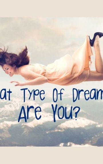 Quiz: What kind Of Dreamer am I?