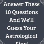 Quiz: We'll Guess Your Astrological Sign!