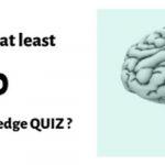 Quiz: No one scored At Least 15/20 In This Insane Knowledge Quiz