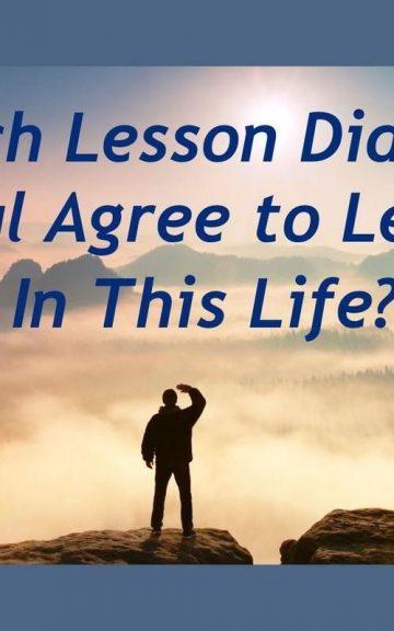Quiz: Which Lesson Did my Soul Agree To Learn In This Life?