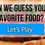 Quiz: We Guess Your Favorite Food
