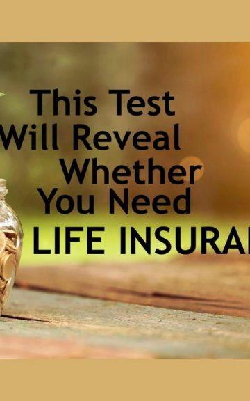 Quiz: We'll Determine Whether You Need Life Insurance