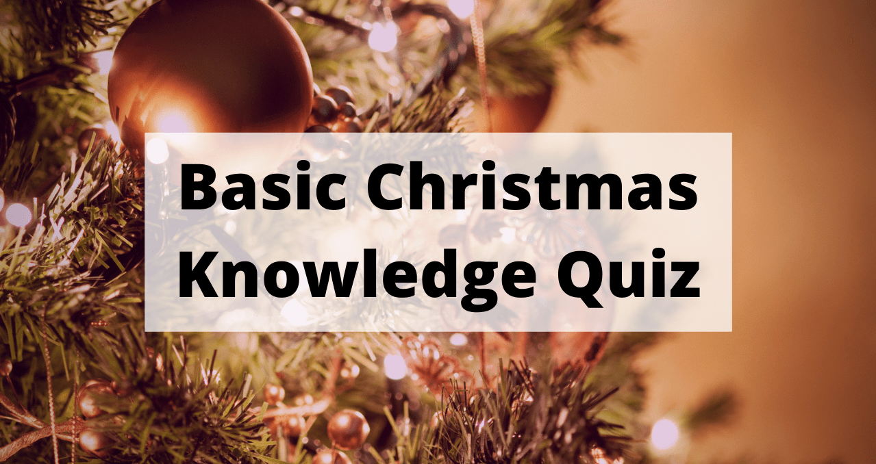 Quiz: Ace A Basic Christmas Knowledge Quiz