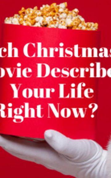 Quiz: Which Christmas Movie Describes my Life Right Now?