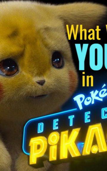 Quiz: What Would Be my Job in DETECTIVE PIKACHU?
