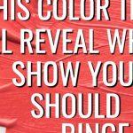 Quiz: The colour quiz Reveals What You Should Binge Watch Today