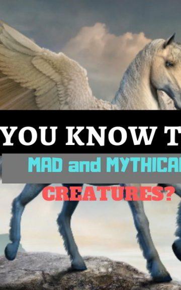 Quiz: Do You remember These Mad And Mythical Creatures?