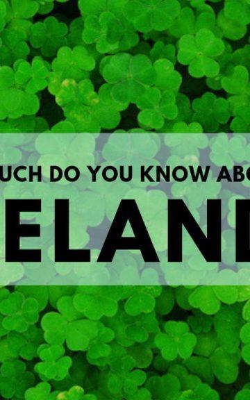 Quiz: What Do You Know About Ireland?
