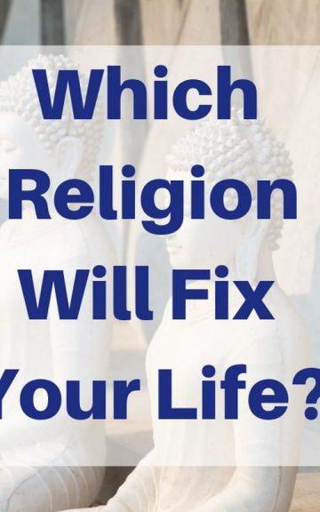 Quiz: Which Religion Will Fix my Life?