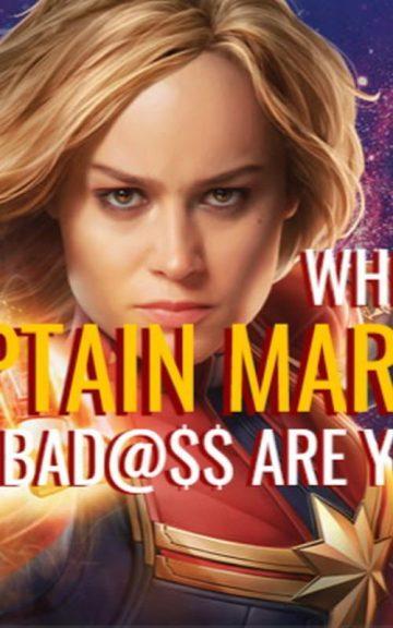 Quiz: Which CAPTAIN MARVEL Bad@$$ am I?