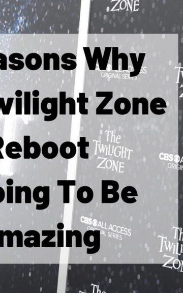 8 Reasons Why The Twilight Zone Reboot Is Going To Be Amazing
