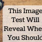 Quiz: The Image Test reveals Where You Should Be Living
