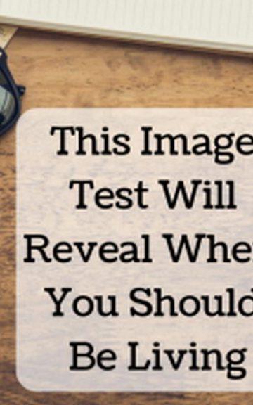 Quiz: The Image Test reveals Where You Should Be Living