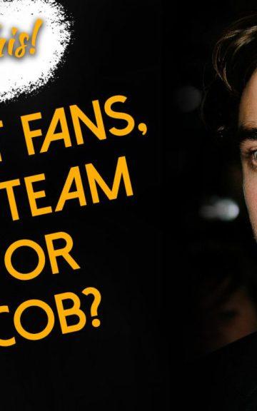 Quiz: Are You Team Edward Or Team Jacob