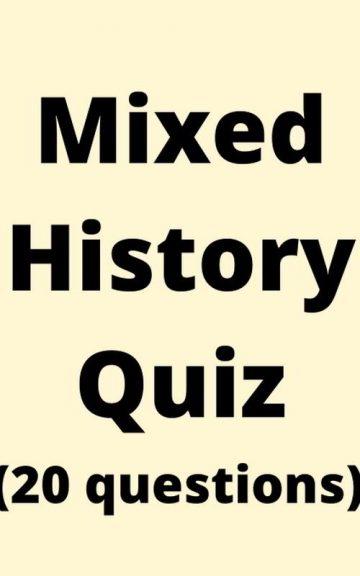 Quiz: Score 15/20 In This Mixed History Knowledge Quiz