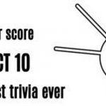 Quiz: No one Got A Perfect 10 In The Hardest Trivia Drill Ever