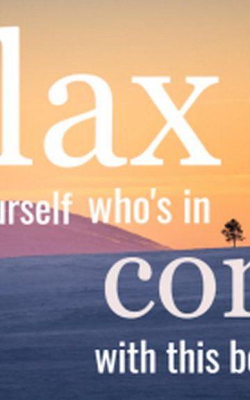 Quiz: Relax Today And Remind Yourself Who's In Control With This Peaceful Imagery