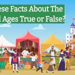 Quiz: Are These Facts About The Medieval Ages True or False?