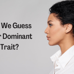 Quiz: Can We Guess Your Dominant Trait