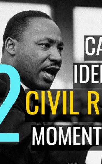 Quiz: Name 22 Civil Rights Moments Every Adult Should Know