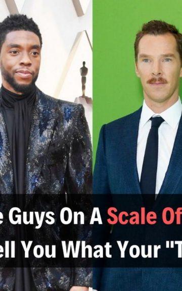 Quiz: Rank the Guys On A Scale Of 1-10 And We'll Tell You Who Your "Type" Is