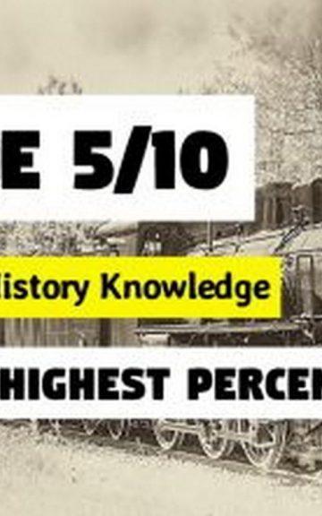 Quiz: Get 5/10 And Your Mixed History Knowledge Is In The Highest Percentile