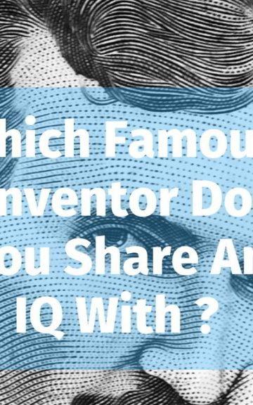 Quiz: Which well-known Inventor Do I Share An IQ With?