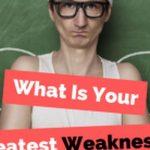 Quiz: We'll Reveal Your Greatest Weakness