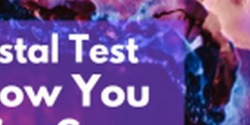 Quiz: The Crystal Test Shows How You've Grown This Year